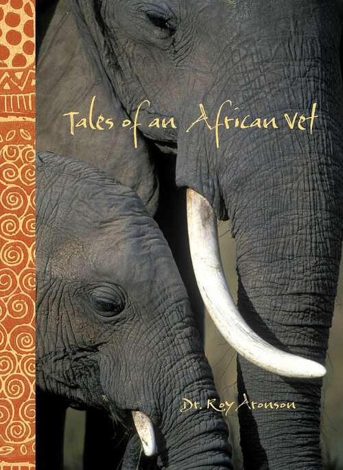 Book cover of Tales of an African Vet