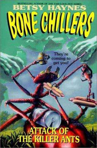 Book cover of Attack of the Killer Ants (Bone Chillers #9)