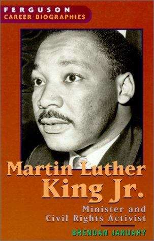 Book cover of Martin Luther King Jr. : Minister and Civil Rights Activist (Ferguson Career Biographies)