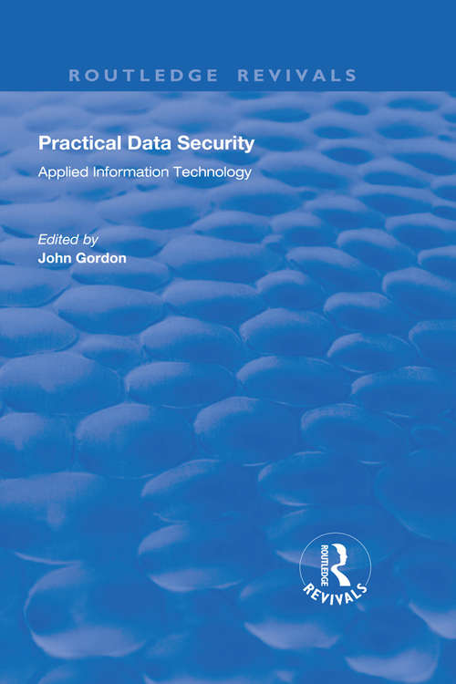 Practical Data Security (Routledge Revivals)