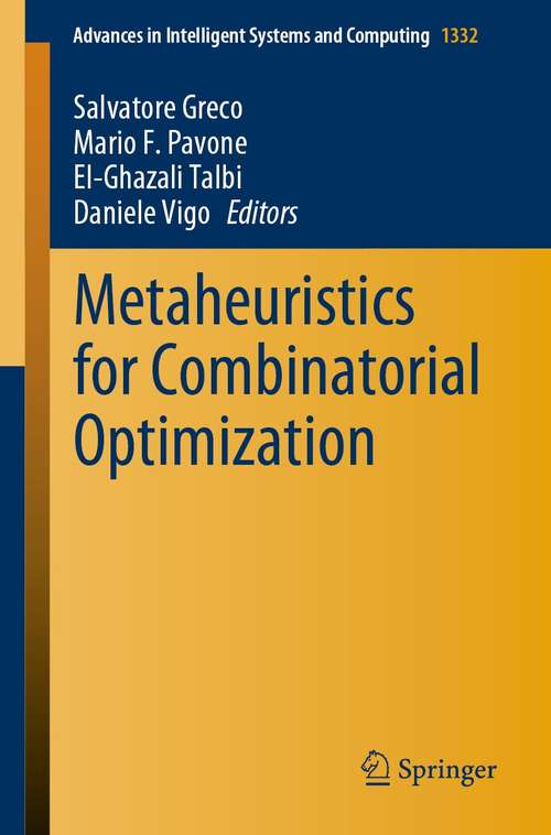Metaheuristics for Combinatorial Optimization (Advances in Intelligent Systems and Computing #1332)