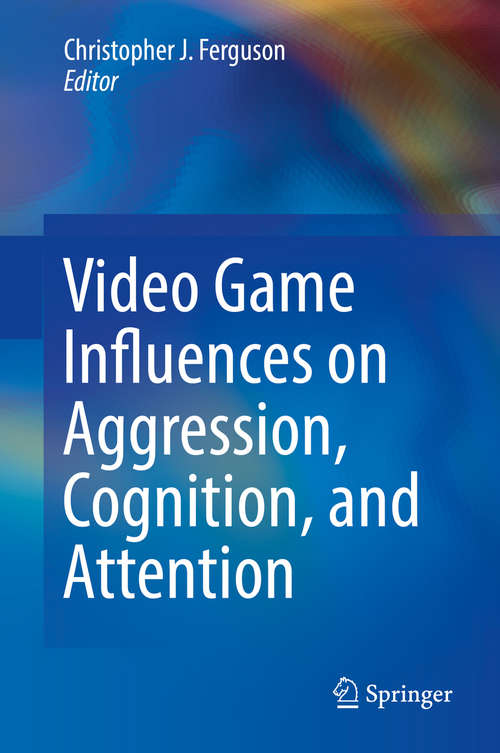 Book cover of Video Game Influences on Aggression, Cognition, and Attention