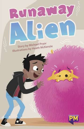 Book cover of Runaway Alien (Into Reading, Level P #42)