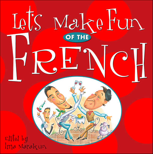 Book cover of Let's Make Fun of the French