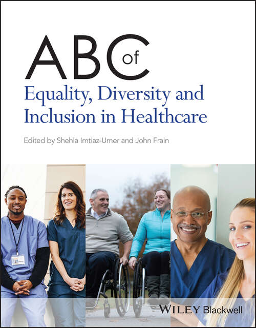 Book cover of ABC of Equality, Diversity and Inclusion in Healthcare (ABC Series)