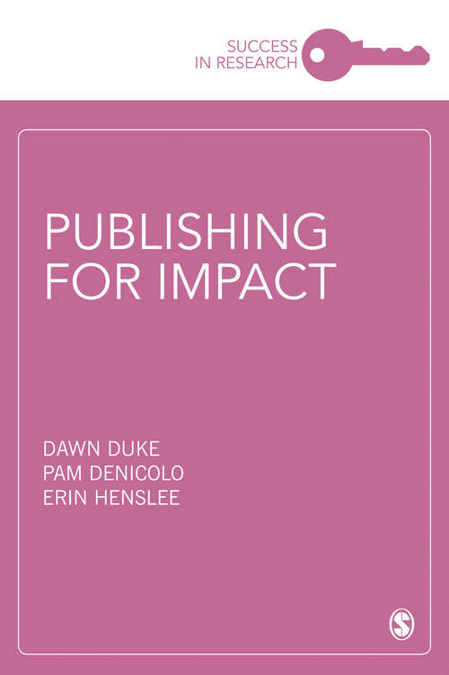 Publishing for Impact (Success in Research)
