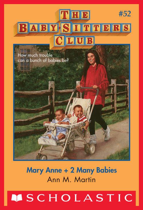 Book cover of The Baby-Sitters Club #52: Mary Anne + 2 Many Babies (The Baby-Sitters Club #52)