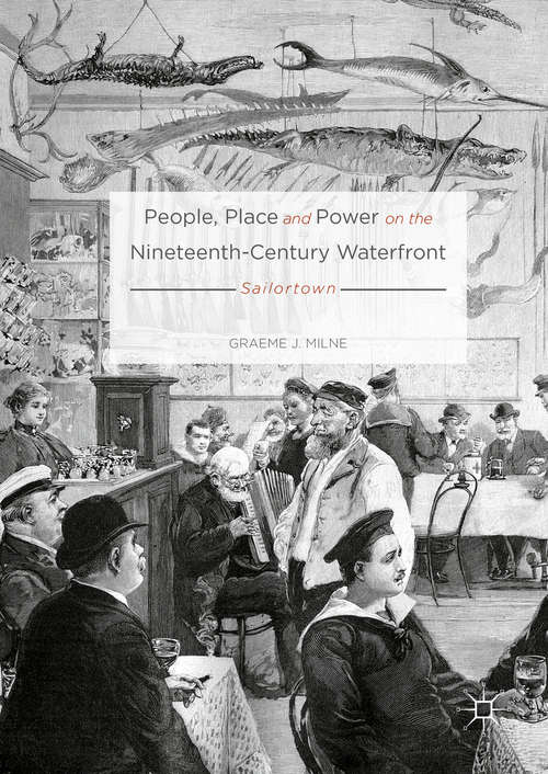 Book cover of People, Place and Power on the Nineteenth-Century Waterfront