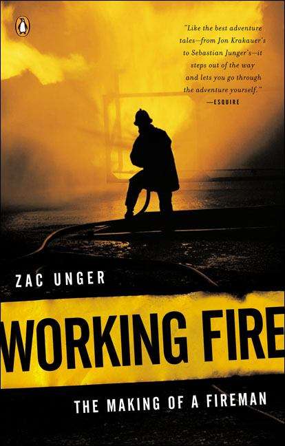 Book cover of Working Fire: The Making of a Fireman