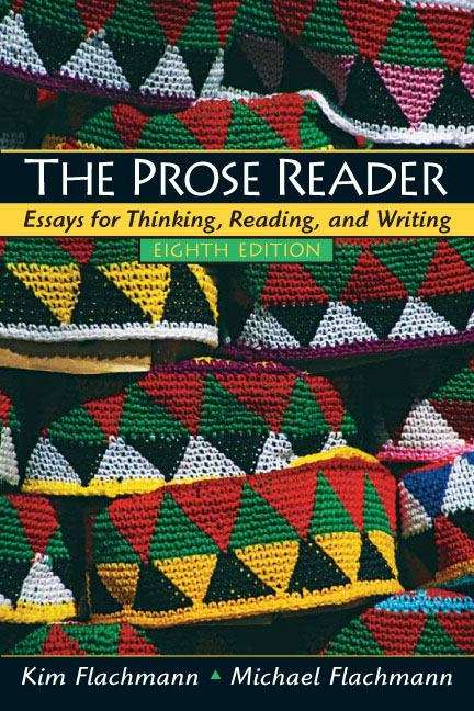 Book cover of The Prose Reader: Essays for Thinking, Reading, and Writing (Eighth Edition)