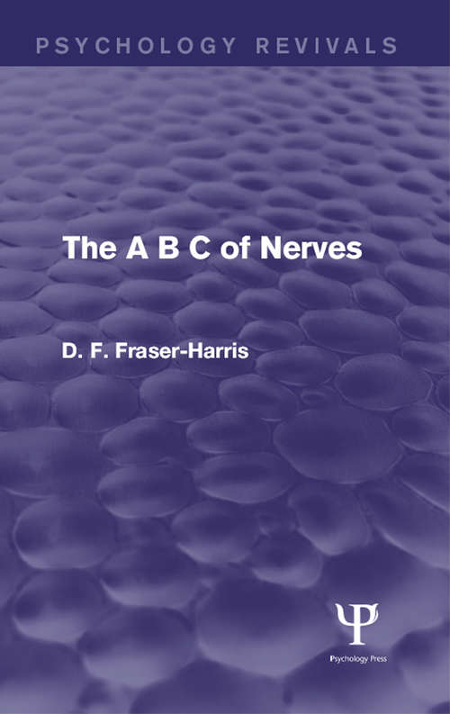 Book cover of The A B C of Nerves (Psychology Revivals)