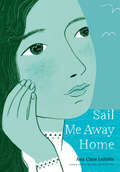 Sail Me Away Home (Show Me a Sign)