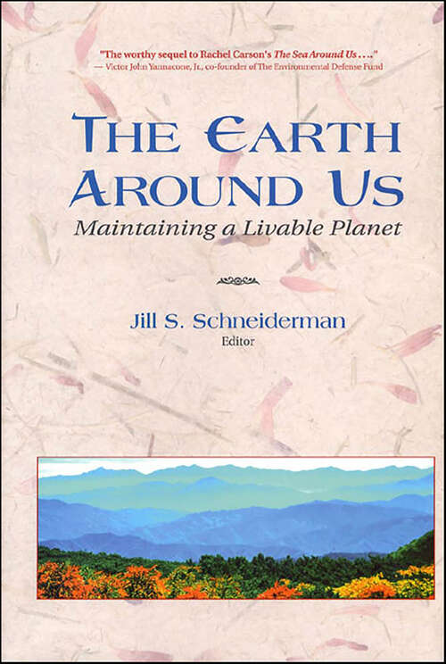 Book cover of The Earth Around Us: Maintaining A Livable Planet