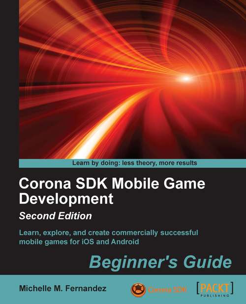 Book cover of Corona SDK Mobile Game Development: Beginner's Guide - Second Edition