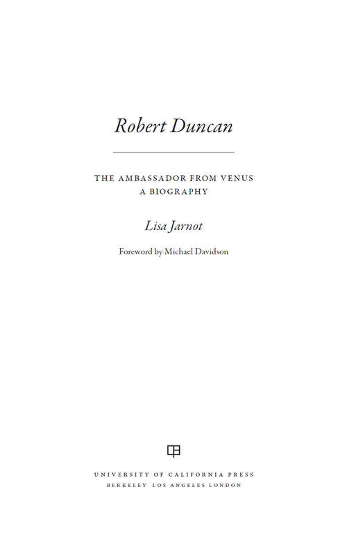 Robert Duncan, The Ambassador from Venus: A Biography