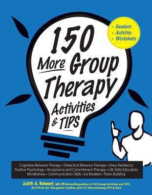 Book cover of 150 More Group Therapy Activities & Tips