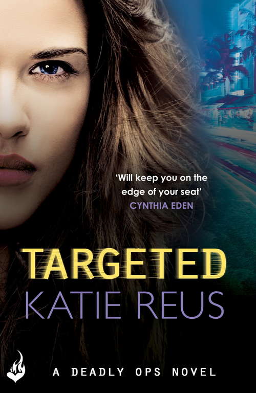Targeted: Deadly Ops Book 1 (Deadly Ops #1)
