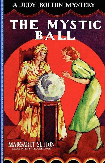 The Mystic Ball (Judy Bolton Mysteries #7)