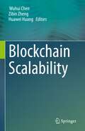 Blockchain Scalability