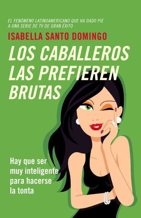 Book cover of Los caballeros las prefieran bruta