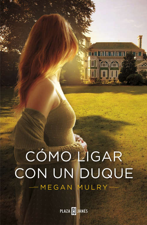 Book cover of Cómo ligar con un duque (Amantes reales: Volumen 1)