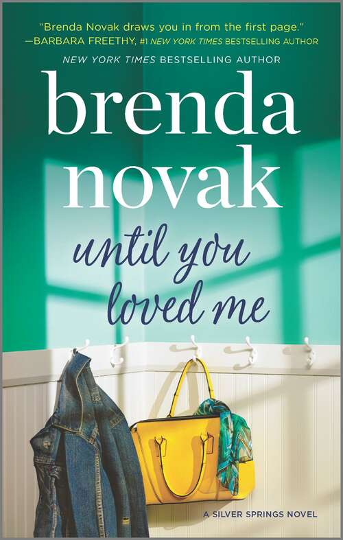 Book cover of Until You Loved Me: A Novel (Original) (Silver Springs #3)