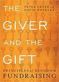 The Giver and the Gift: Principles of Kingdom Fundraising