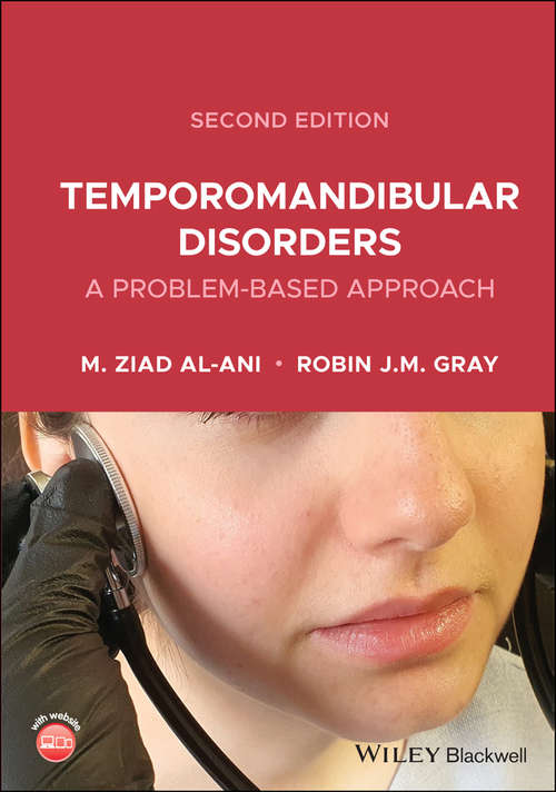 Temporomandibular Disorders: A Problem-Based Approach (Dental Update Ser.)