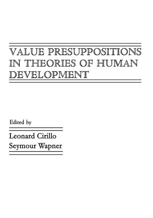 Book cover of Value Presuppositions in Theories of Human Development