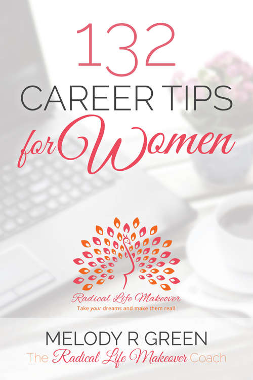 Book cover of 132 Career Tips for Women