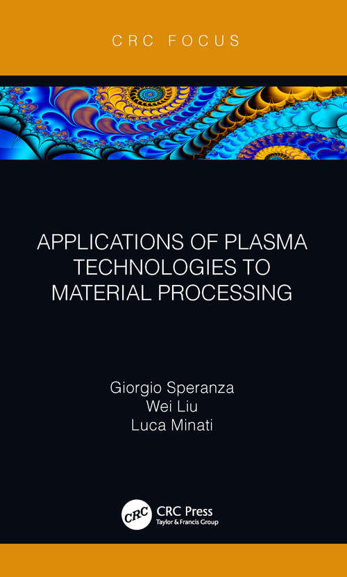 Applications of Plasma Technologies to Material Processing