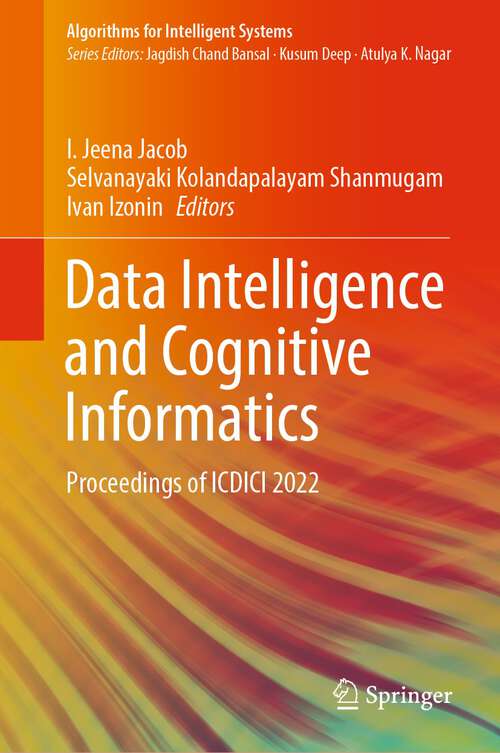 Data Intelligence and Cognitive Informatics: Proceedings of ICDICI 2022 (Algorithms for Intelligent Systems)