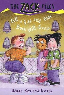 Book cover of Zack Files 28: Tell a Lie and Your Butt Will Grow