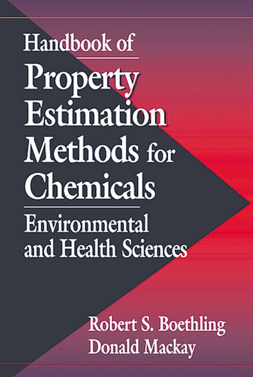 Book cover of Handbook of Property Estimation Methods for Chemicals: Environmental Health Sciences (1)
