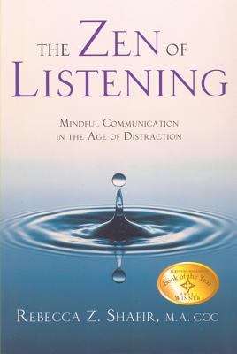 Book cover of The Zen of Listening: Mindful Communication in the Age of Distraction