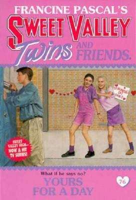 Book cover of Yours for a Day (Sweet Valley Twins #76)