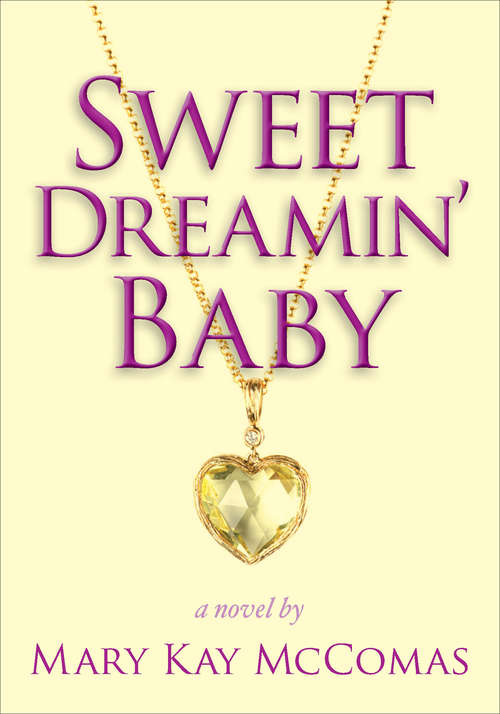 Book cover of Sweet Dreamin' Baby