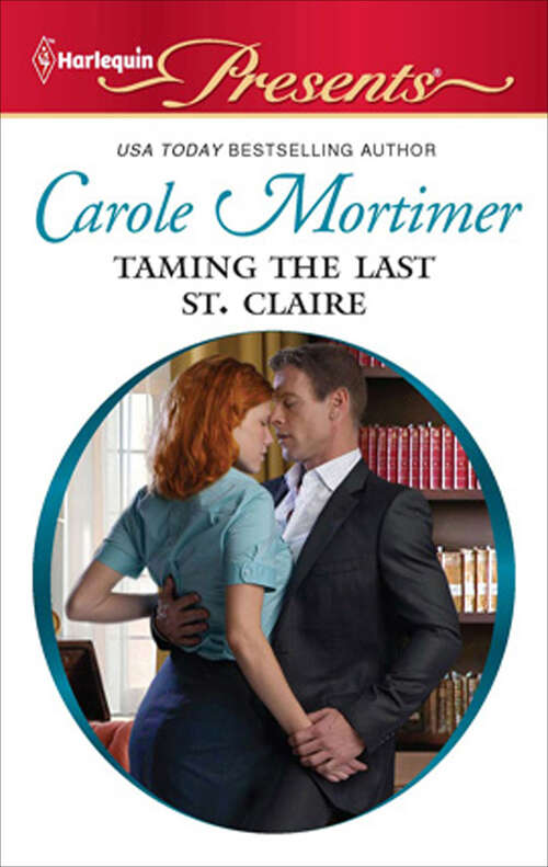 Book cover of Taming the Last St. Claire (The Scandalous St. Claires #3)