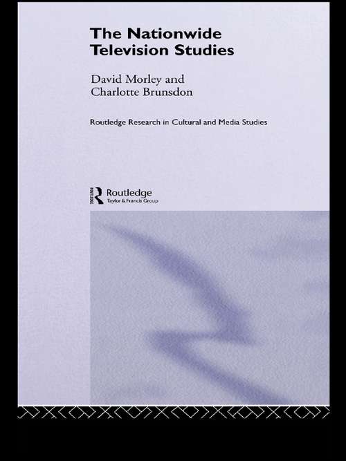The Nationwide Television Studies (Routledge Research in Cultural and Media Studies)
