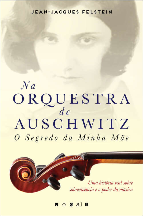 Book cover of Na Orquestra de Auschwitz: O Segredo da Minha Mãe