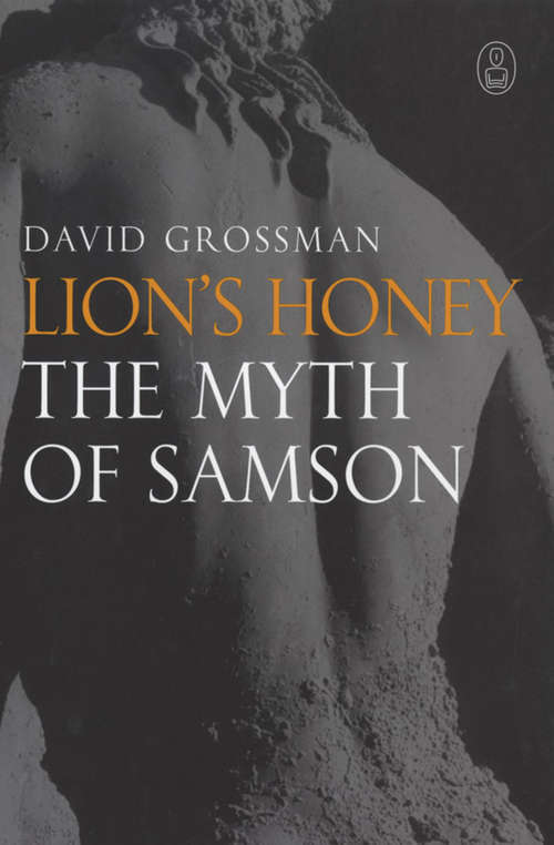 Lion's Honey: The Myth of Samson (The\myths Ser. #87)