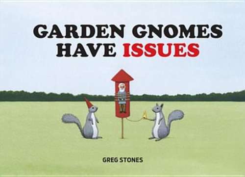 Book cover of Garden Gnomes Have Issues