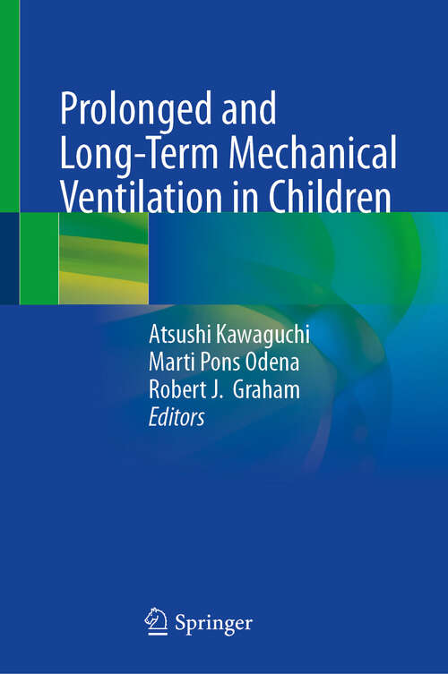 Book cover of Prolonged and Long-Term Mechanical Ventilation in Children