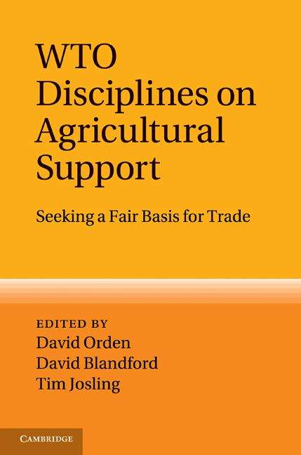 WTO Disciplines on Agricultural Support