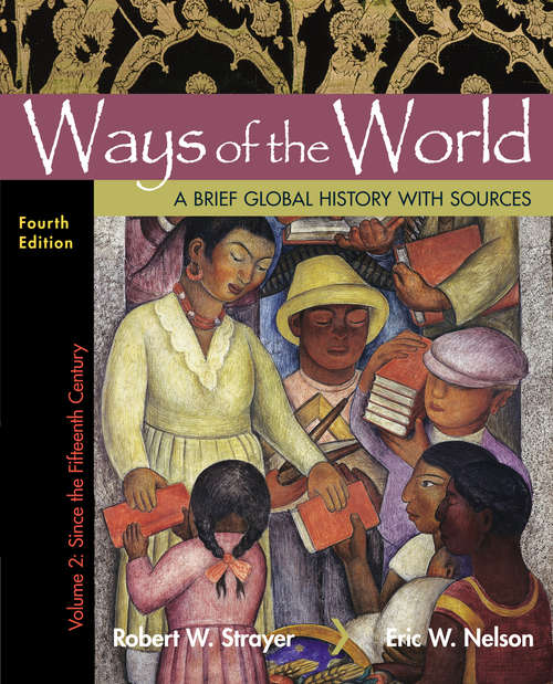 Book cover of Ways of the World, Volume 2: A Brief Global History (4)