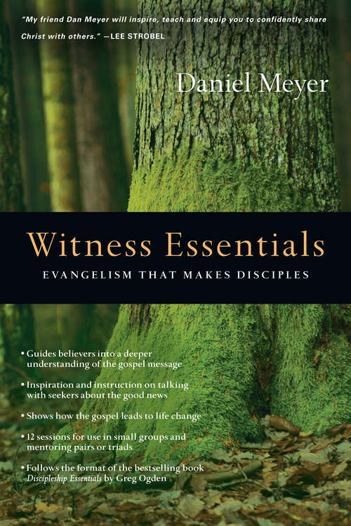 Book cover of Witness Essentials: Evangelism that Makes Disciples (The Essentials Set)