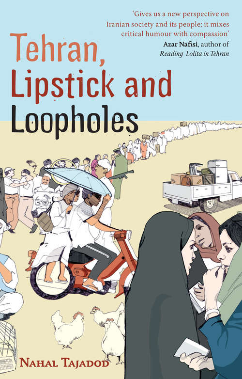 Book cover of Tehran, Lipstick and Loopholes