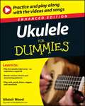 Ukulele For Dummies, Enhanced Edition