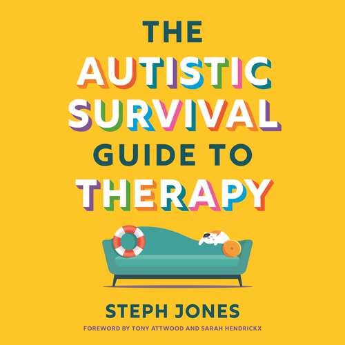 Book cover of The Autistic Survival Guide to Therapy