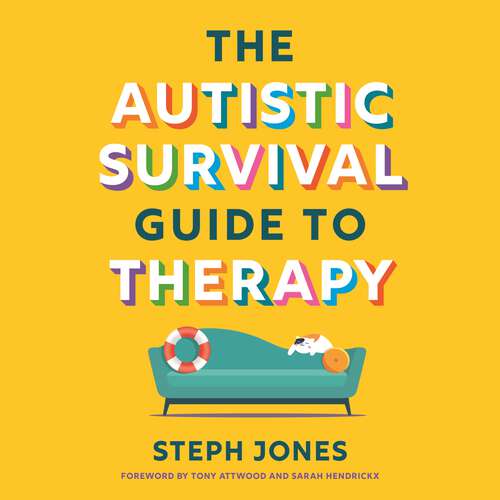 Book cover of The Autistic Survival Guide to Therapy